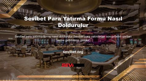 Sevibet Para Yatırma Limiti