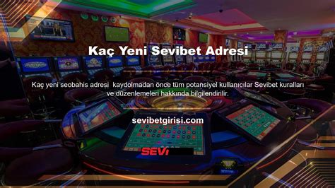 Sevibet Yeni Adresi Ne Oldu